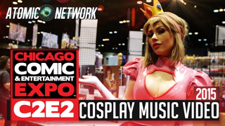 AtomicNetwork Presents: Chicago Comic and Entertainment Expo (C2E2) 2015 - Cosplay Music Video